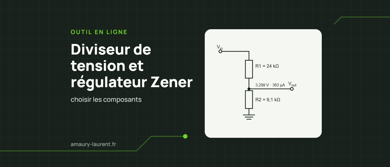 Diviseur de tension et régulateur Zener : choisir les composants